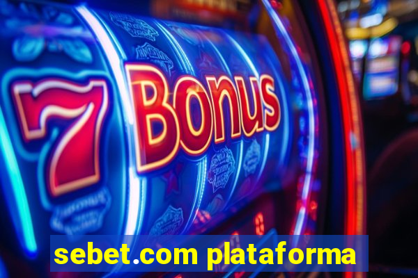 sebet.com plataforma